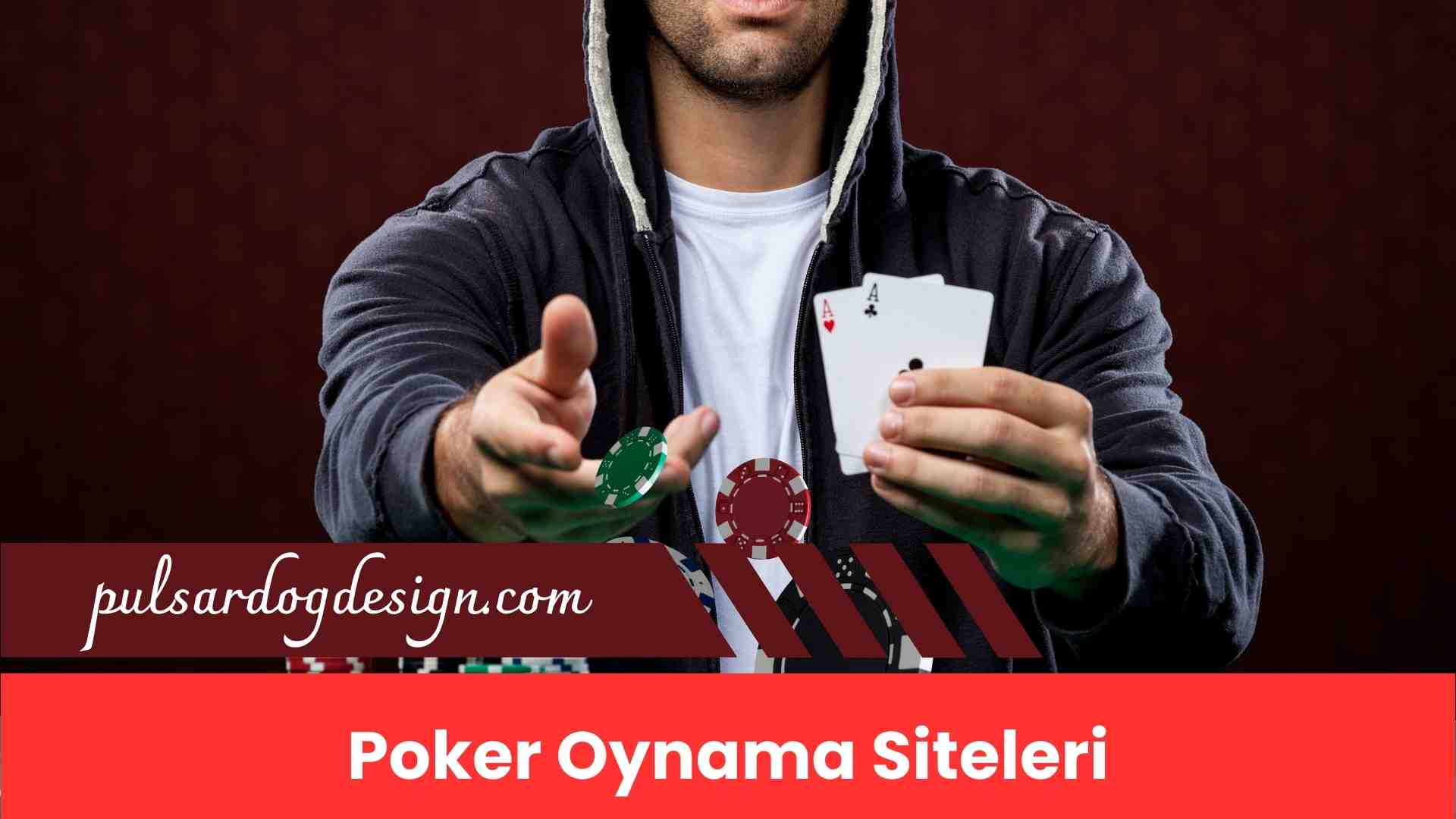Poker Oynama Siteleri Kolay Çevrimli ve Yüksek Miktarlı Bonuslarla Burada